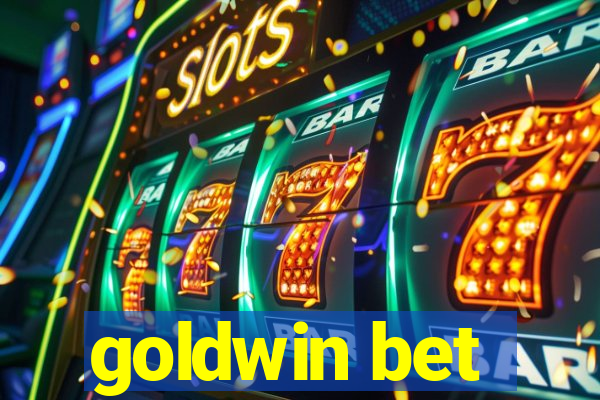 goldwin bet